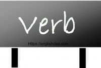 Pengertian, Jenis Verb dan Fungsinya dan Contoh dalam Bahasa Inggris