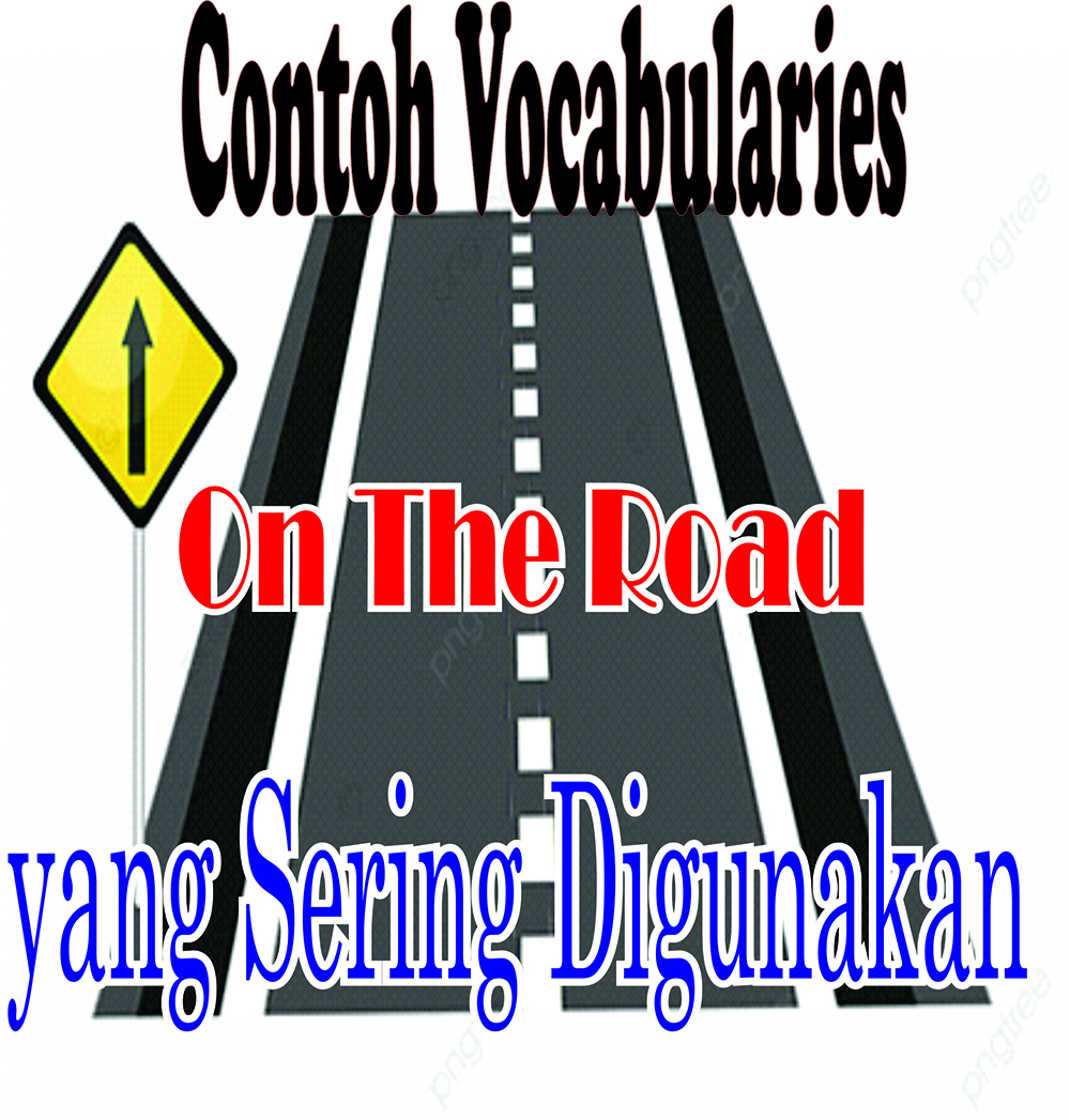 Contoh Vocabularies On The Road yang Sering Digunakan